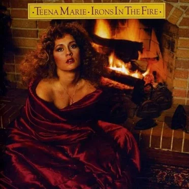 Irons in the Fire by Teena Marie - album cover