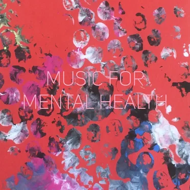 Music for Mental Health by Various Artists - album cover