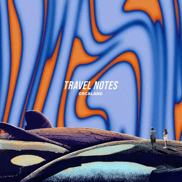 Travel Notes by ORCALAND - album cover