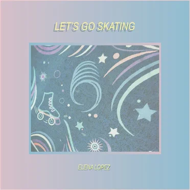 let's go skating by elena lopez - album cover