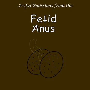 Awful Emissions from the Fetid Anus by Fetid Anus - album cover