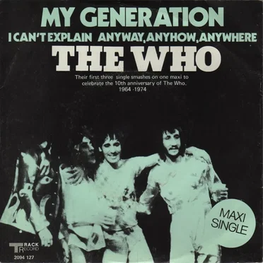 My Generation / I Can’t Explain / Anyway, Anyhow, Anywhere