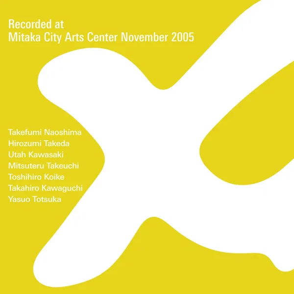 Recorded at Mitaka City Arts Center November 2005