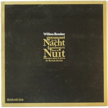 Getrommel in de nacht = tambours dans la nuit (Musique pour la pièce de Bertolt Brecht)