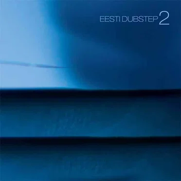 Eesti dubstep 2 by Various Artists - album cover