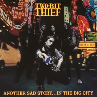 Another Sad Story...In The Big City by Two-Bit Thief - album cover