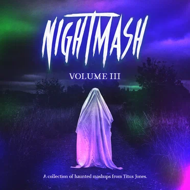NIGHTMASH, Volume 3