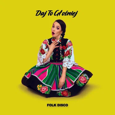 Folk Disco by Daj To Głośniej - album cover