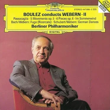 Boulez Conducts Webern, II