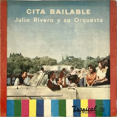 Cita bailable by Julio Rivero y su Orquesta - album cover
