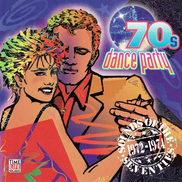 Sounds of the Seventies: ’70s Dance Party 1972–1974 by Various Artists - album cover