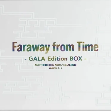 ANOTHER EDEN ARRANGE ALBUM Volume 1+2: Faraway from Time - GALA Edition BOX -