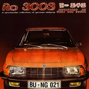 Ro 3003: A Spectacular Collection of German Clubpop by Various Artists - album cover