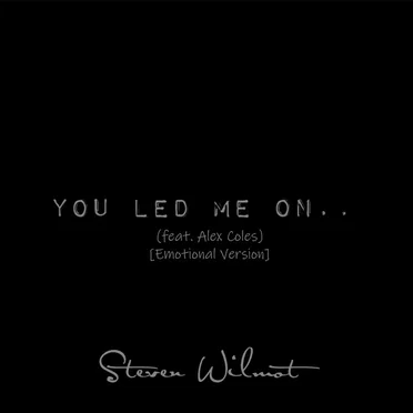 You Led Me On