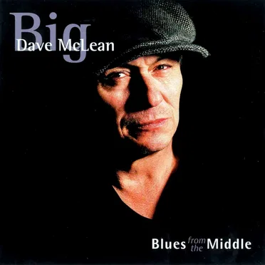 Blues From the Middle by Big Dave McLean - album cover