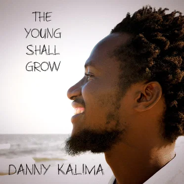 The Young Shall Grow by Danny Kalima - album cover