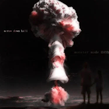 [Monster Made Men] by Arrow Down Hill - album cover