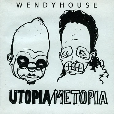 Utopia/Metopia by Wendyhouse - album cover
