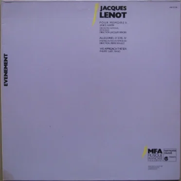 Jacques Lenot – Pour Mémoire II / Allégories D'Exil IV / We Approach The Sea