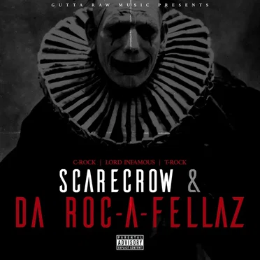 Scarecrow & Da Roc-a-Fellaz