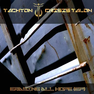Erasing All Hope by Tachyon Crisis Talon - album cover