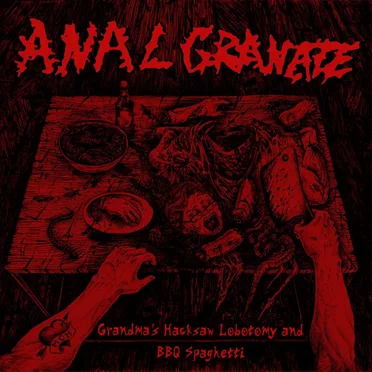Grandma's Hacksaw Lobotomy and BBQ Spaghetti