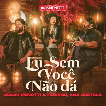 Eu sem você não dá