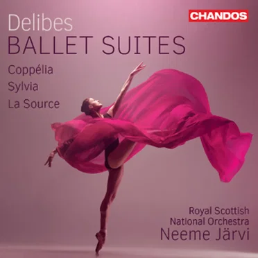 Ballet Suites: Coppélia / Sylvia / La Source
