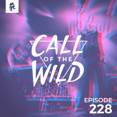 2018-12-12: 228 – Monstercat: Call of the Wild (Infected Mushroom Takeover) by Monstercat - album cover