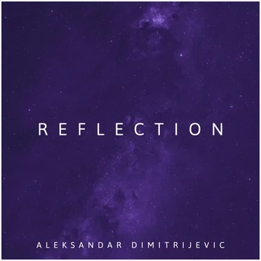 Reflection by Aleksandar Dimitrijevic - album cover