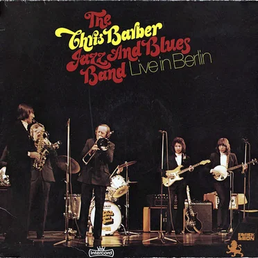 Live in Berlin by Chris Barber Jazz and Blues Band - album cover