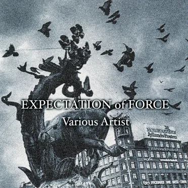 EXPECTATION of FORCE by Various Artists - album cover