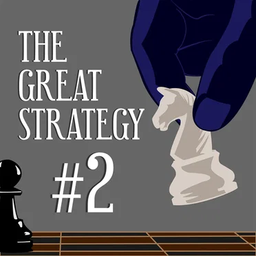 The Great Strategy 2