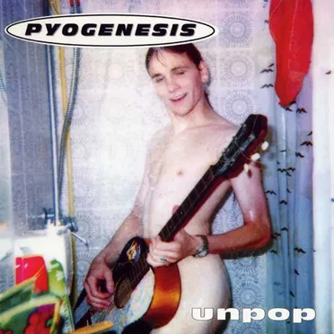 Unpop by Pyogenesis - album cover