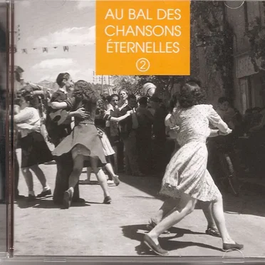 Au bal des chansons éternelles 2 by Various Artists - album cover