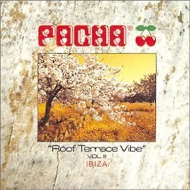 Pacha Ibiza: Roof Terrace Vibes 3 by Various Artists - album cover