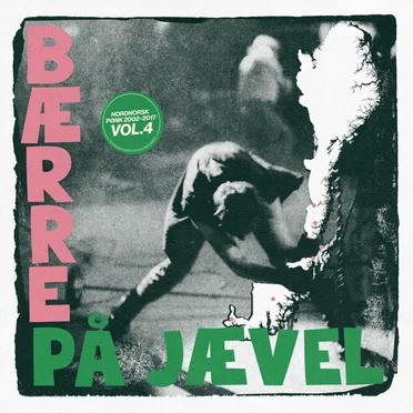 Bærre på jævel - Nordnorsk pønk 2002 - 2017 Vol. 4 by Various Artists - album cover