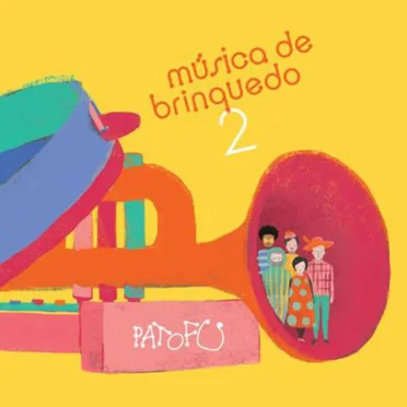 Música de brinquedo 2 by Pato Fu - album cover