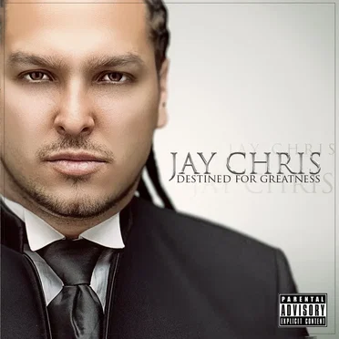 Destined For Greatness by Jay Chris - album cover