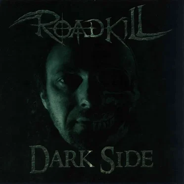 Dark Side by Roadkill - album cover