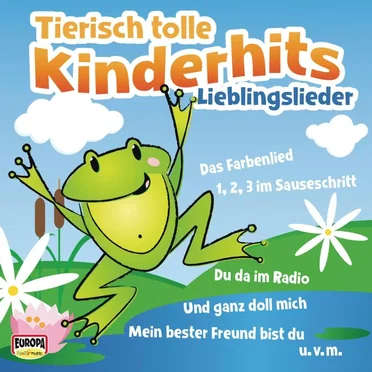 Tierisch tolle Kinderhits: Lieblingslieder