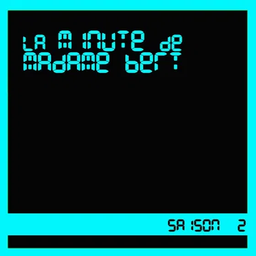 La Minute de Madame Bert / Saison 2 by Madame Bert - album cover