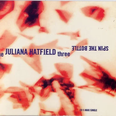 Spin the Bottle by The Juliana Hatfield Three - album cover