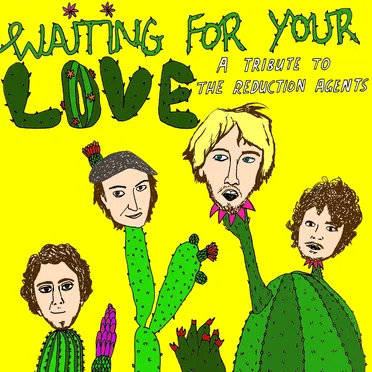 Waiting for Your Love: A Tribute to the Reduction Agents by Various Artists - album cover