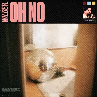 Oh No by Wilder. - album cover