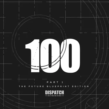 Dispatch 100, Part 1: The Future Blueprint Edition by Various Artists - album cover