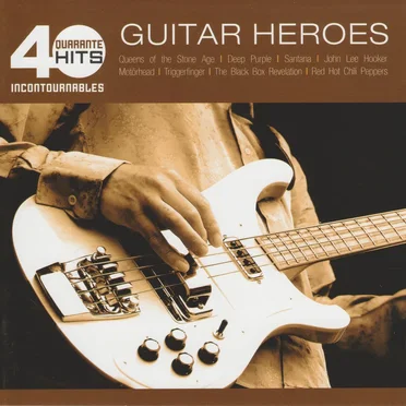 40 Hits Incontournables: Guitar Heroes by Various Artists - album cover
