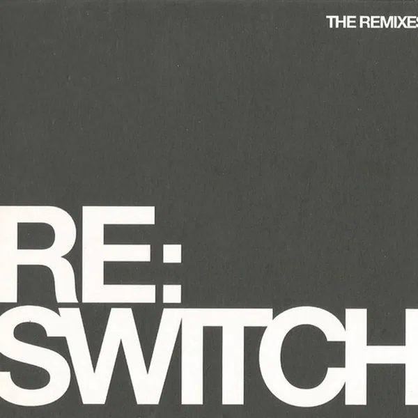 Re:Switch (The Remixes)