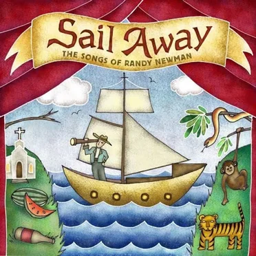 Sail Away: The Songs of Randy Newman by Various Artists - album cover