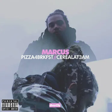 Pizza For Breakfast. Cereal At 3am. by Marcus - album cover